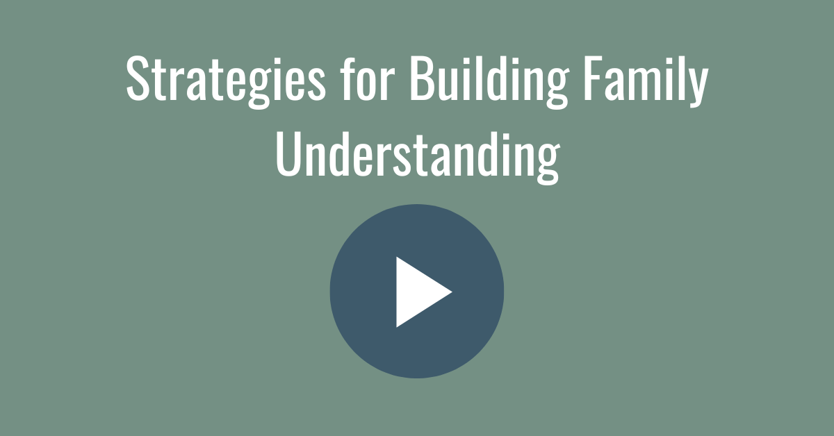 Strategies for Building Family Understanding